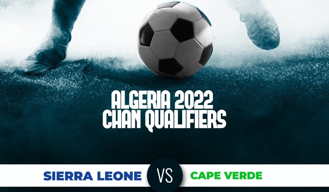 Chan: Stade de Marrakech to host S/Leone v Cape Verde 